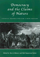 Democracy and the Claims of Nature: Critical Perspectives for a New Century
