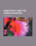 Democracy and the human equation