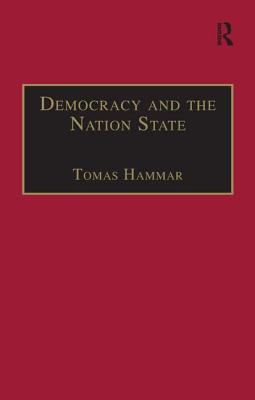 Democracy and the Nation State - Hammar, Tomas