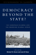 Democracy Beyond the State?: The European Dilemma and the Emerging Global Order