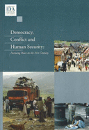 Democracy, Conflict and Human Security, Volume 1: Pursuing Peace in the 21st Century