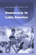 Democracy in Latin America: Surviving Conflict and Crisis?