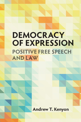 Democracy of Expression - Kenyon, Andrew T