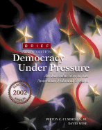 Democracy Under Pressure: 2002 Election Update, Brief - Cummings, Milton C, and Wise, David, PhD