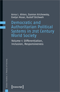 Democratic and Authoritarian Political Systems in 21st Century World Society: Differentiation, Inclusion, Responsiveness