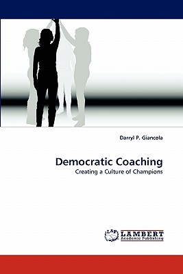 Democratic Coaching - Giancola, Darryl P