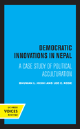 Democratic Innovations in Nepal: A Case Study of Political Acculturation