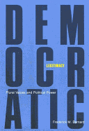 Democratic Legitimacy: Plural Values and Political Power Volume 34