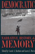 Democratic Narrative, History, and Memory