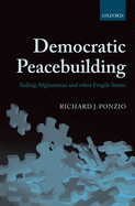 Democratic Peacebuilding: Aiding Afghanistan and Other Fragile States