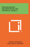 Demographic Information on Tropical Africa