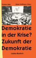 Demokratie in Der Krise ? Zukunft Der Demokratie