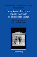 Demokratie, Recht Und Soziale Kontrolle Im Klassischen Athen