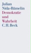 Demokratie Und Wahrheit - Nida-Rmelin, Julian