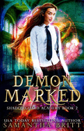 Demon Marked: Shadowguard Academy Book 2