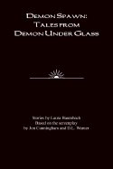 Demon Spawn: Tales from Demon Under Glass