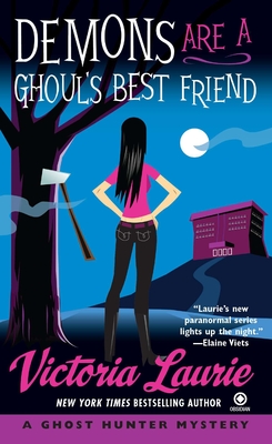 Demons Are a Ghoul's Best Friend: A Ghost Hunter Mystery - Laurie, Victoria
