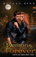 Demons Are Forever: Love At First Bite Book Two