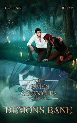 Demon's Bane: The Numen Chronicles Volume Four [No Accent Edition] - Csernis, Tate, and Bland, Julia