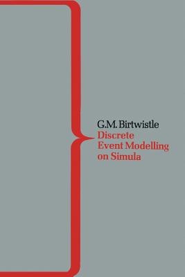 Demos a System for Discrete Event Modelling on Simula - Birtwistle, G