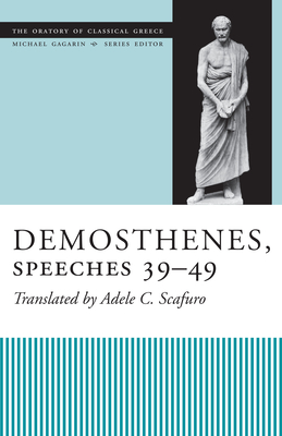 Demosthenes, Speeches 39-49 - Scafuro, Adele C (Translated by)