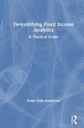 Demystifying Fixed Income Analytics: A Practical Guide