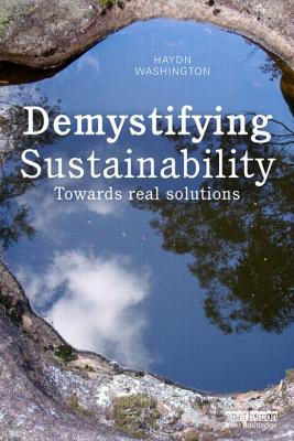 Demystifying Sustainability: Towards Real Solutions - Washington, Haydn