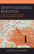 Demythologizing Revelation: A Critical Continuation of Rudolf Bultmann's Project