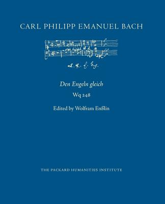 Den Engeln gleich, Wq 248 - En?lin, Wolfram (Editor), and Libbey, Ruth B (Translated by), and Bach, Carl Philipp Emanuel