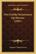 Den Gotiske Renaissance Og Skovene (1901)