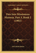Den Inre Missionens Historia, Part 3, Book 2 (1902)
