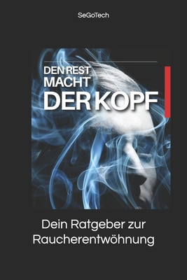 Den Rest macht der Kopf - Tech, Sego