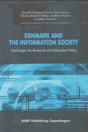 Denmark and the Information Society: Challenges for Research and Education