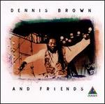 Dennis Brown and Friends