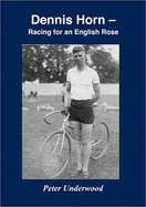 Dennis Horn: Racing for an English Rose