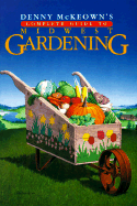 Denny McKeown's Complete Guide to Midwest Gardening