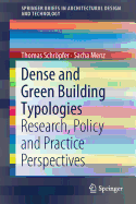 Dense and Green Building Typologies: Research, Policy and Practice Perspectives