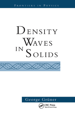 Density Waves In Solids - Gruner, George