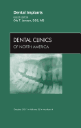 Dental Implants, an Issue of Dental Clinics: Volume 55-4