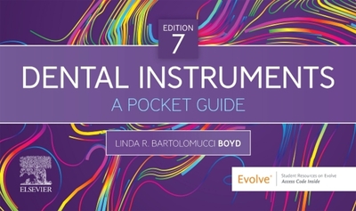 Dental Instruments: A Pocket Guide - Boyd, Linda Bartolomucci, Ba