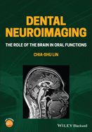 Dental Neuroimaging: The Role of the Brain in Oral Functions