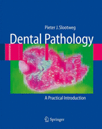 Dental Pathology: A Practical Introduction