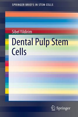 Dental Pulp Stem Cells - Yildirim, Sibel