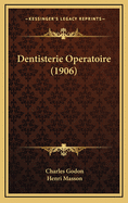 Dentisterie Operatoire (1906)