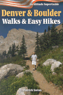 Denver & Boulder Walks & Easy Hikes - Soran, Patrick