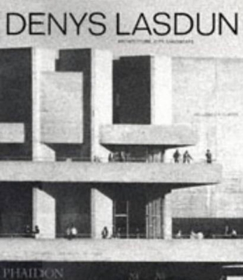 Denys Lasdun: Architecture, City, Landscape - Curtis, William J R