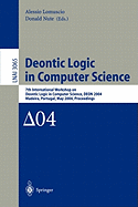 Deontic Logic in Computer Science: 7th International Workshop on Deontic Logic in Computer Science, Deon 2004, Madeira, Portugal, May 26-28, 2004. Proceedings