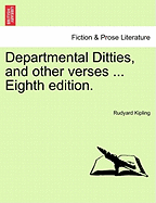 Departmental Ditties, and Other Verses ... Eighth Edition. - Kipling, Rudyard