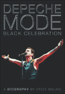 Depeche Mode: Black Celebration: The Biography