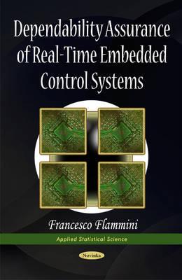 Dependability Assurance of Real-Time Embedded Control Systems - Flammini, Francesco